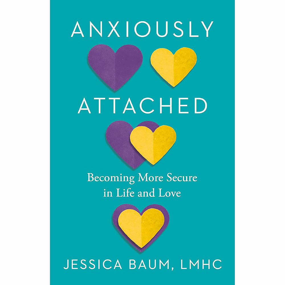 Anxiously Attached - Book on Relationships and Attachment Styles