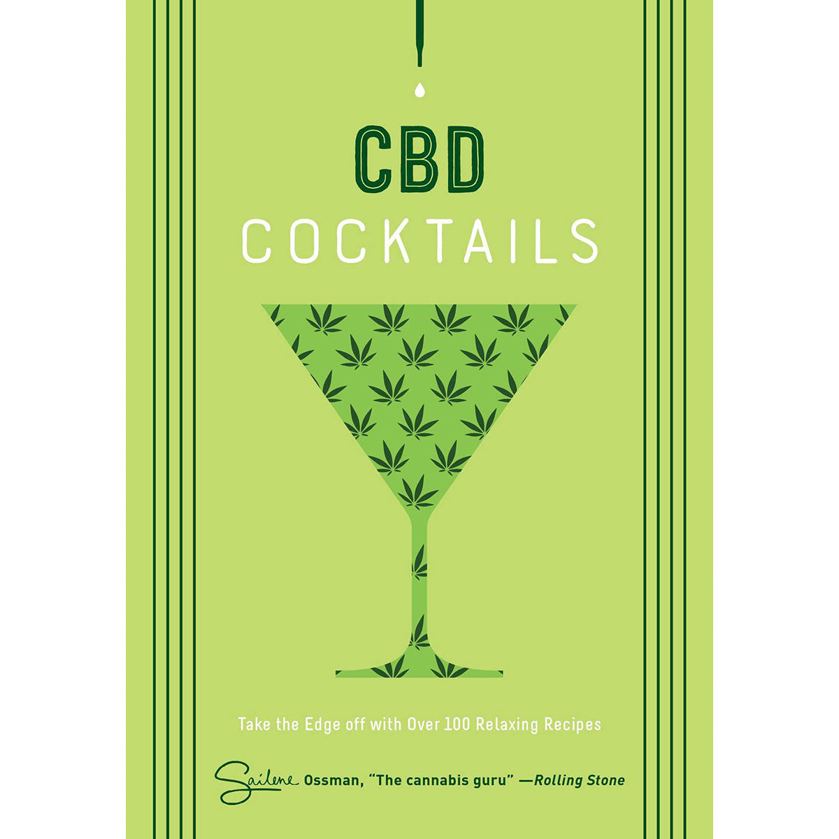 CBD Cocktails – Creative Recipes for Relaxing & Refreshing Drinks with CBD