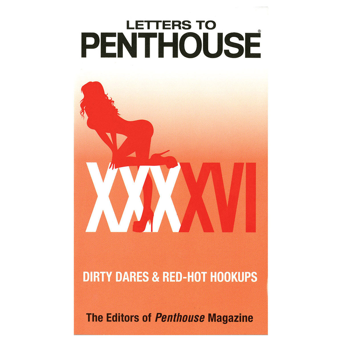 Letters to Penthouse XXXXVI - Intimate and Erotic Reader Letters from Penthouse