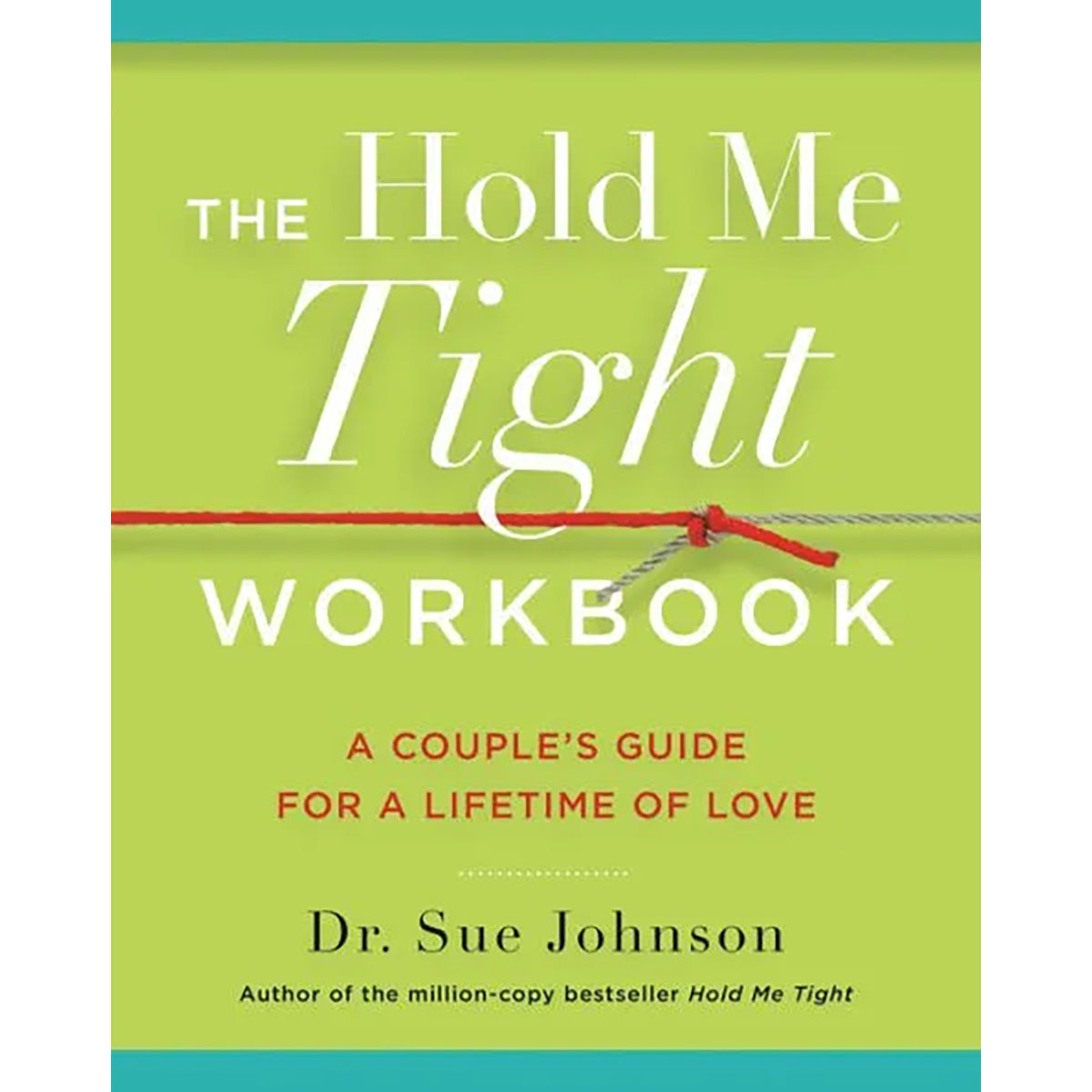 Hold Me Tight Workbook – Couples Therapy, Relationship Building & Intimacy