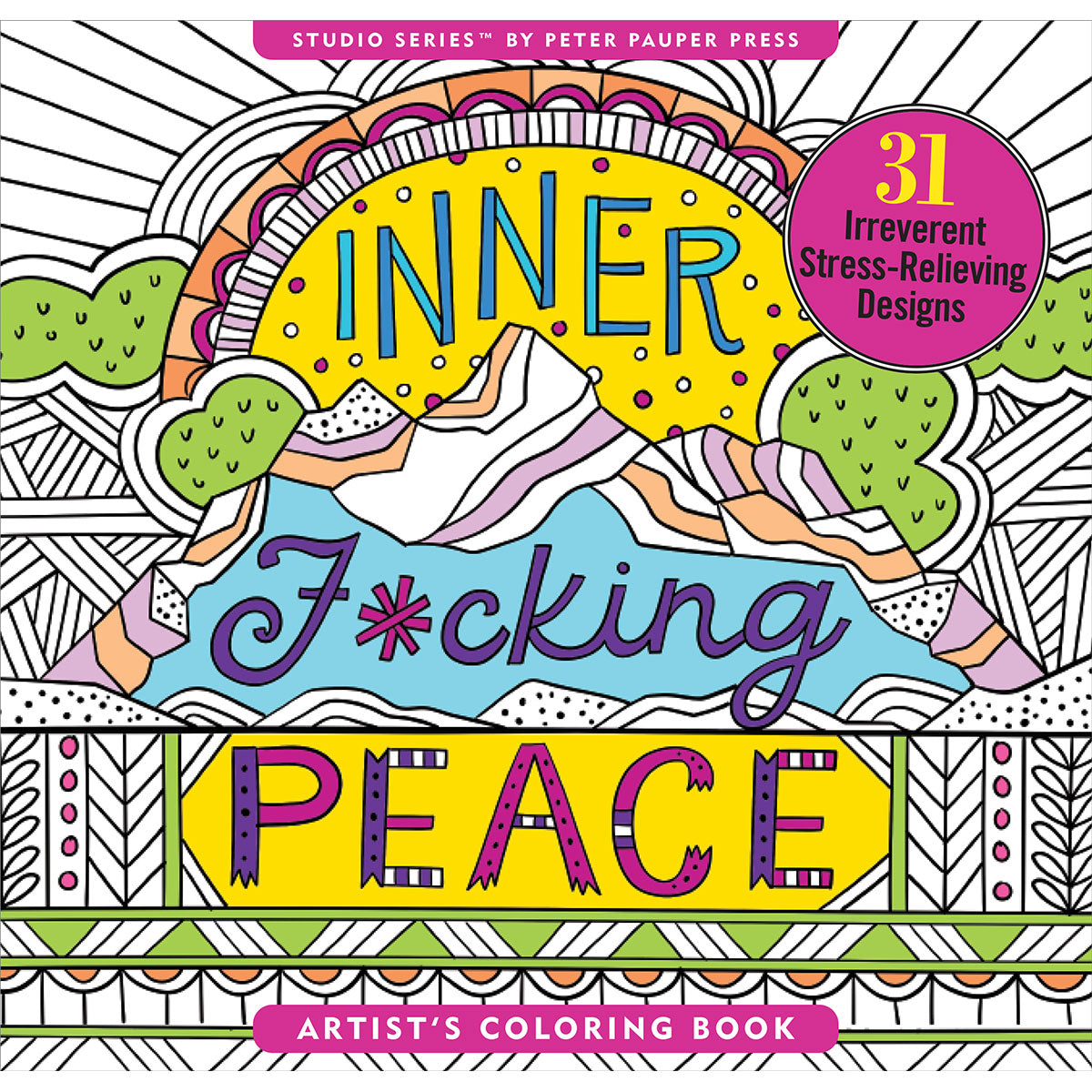 Inner F*cking Peace Coloring Book - Stress Relief & Fun Adult Coloring