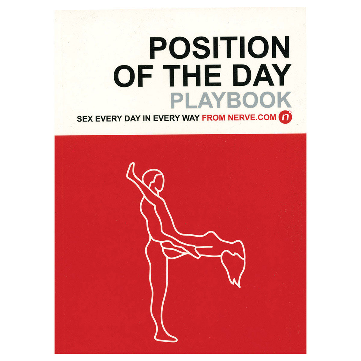Position of the Day Playbook - Daily Guide to Sexual Positions & Tips