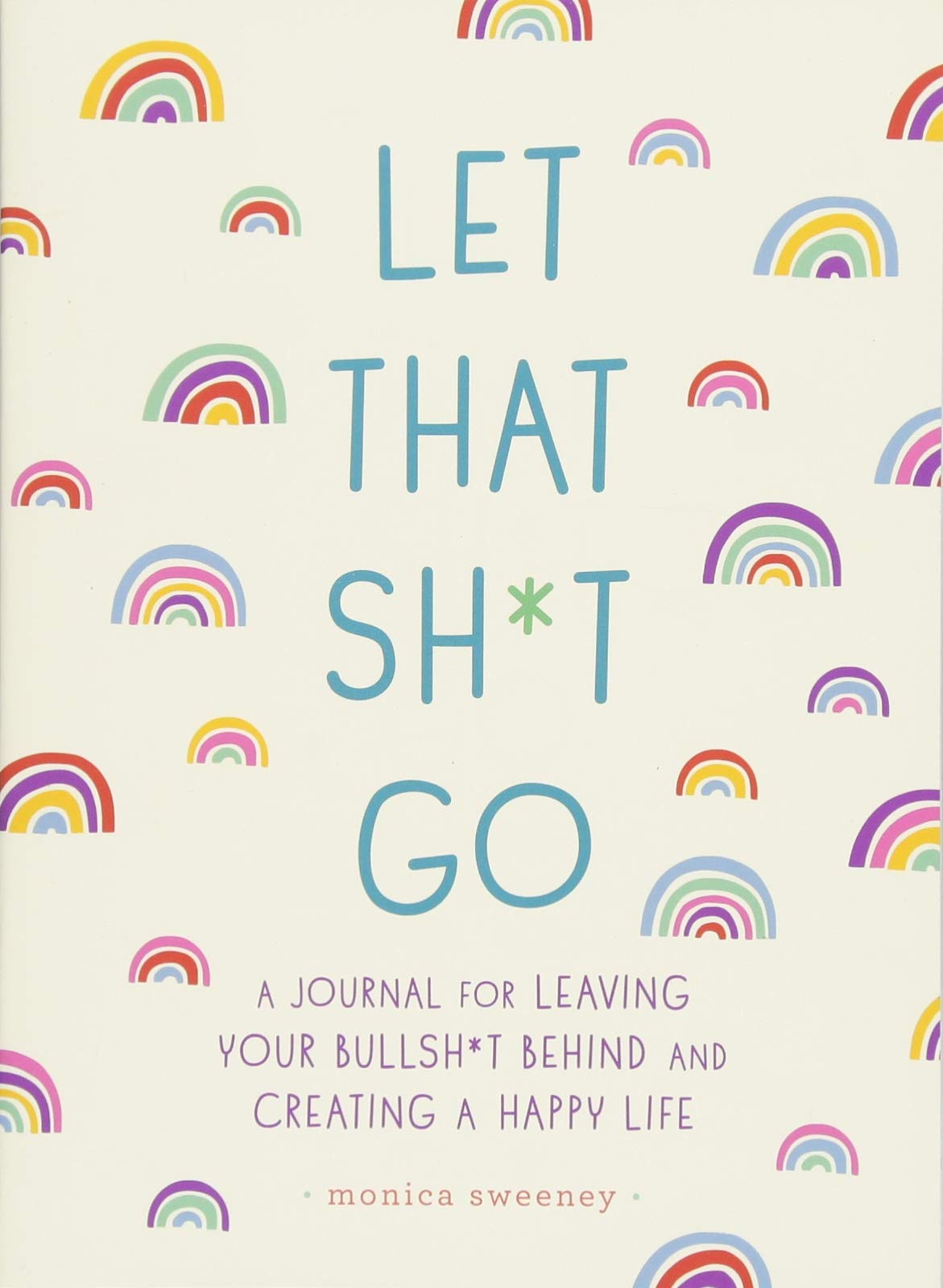 Let That Sh*t Go - Mindfulness & Self-Care Guide for Sexual Wellness