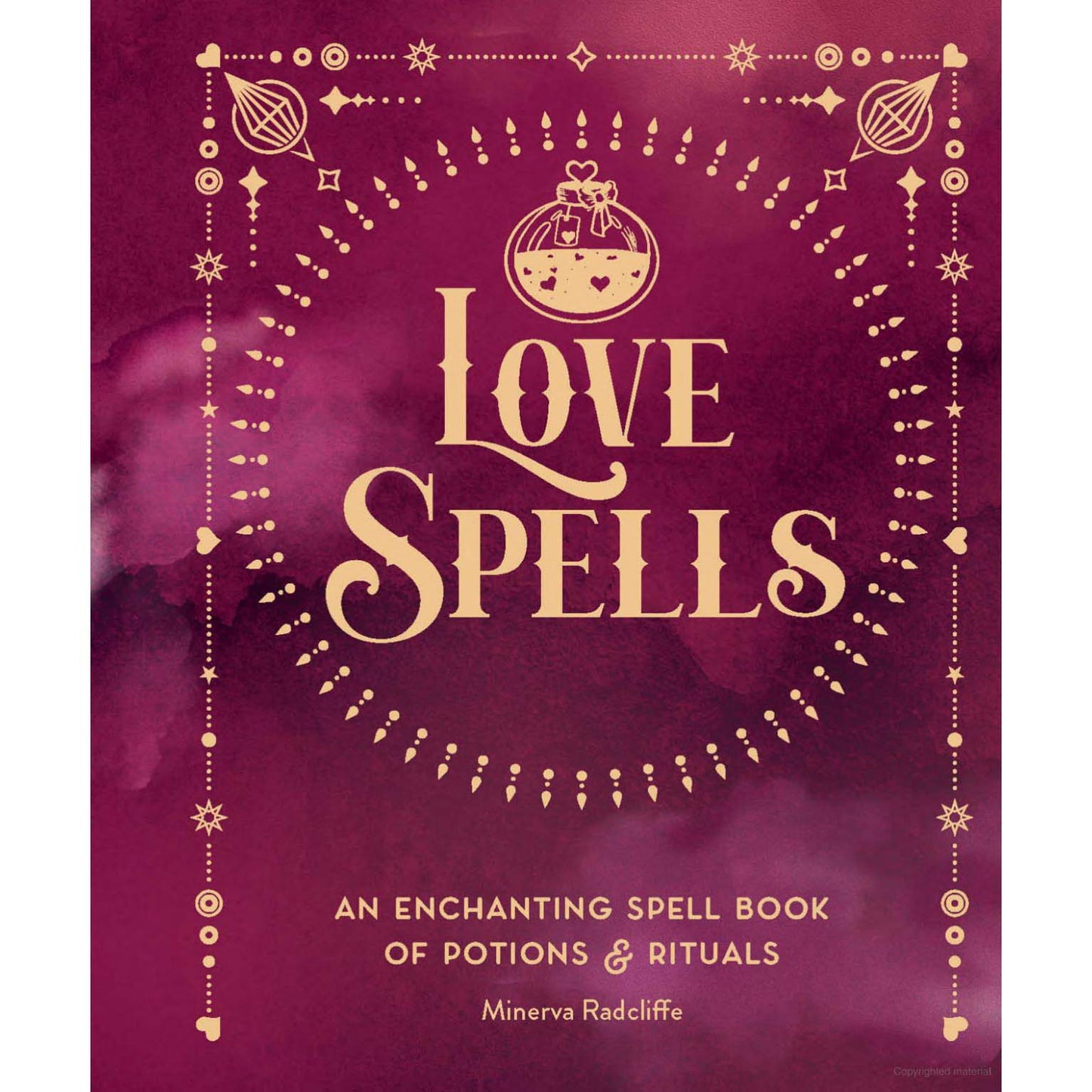 Love Spells - Guide to Romance & Magical Love Enhancements Book