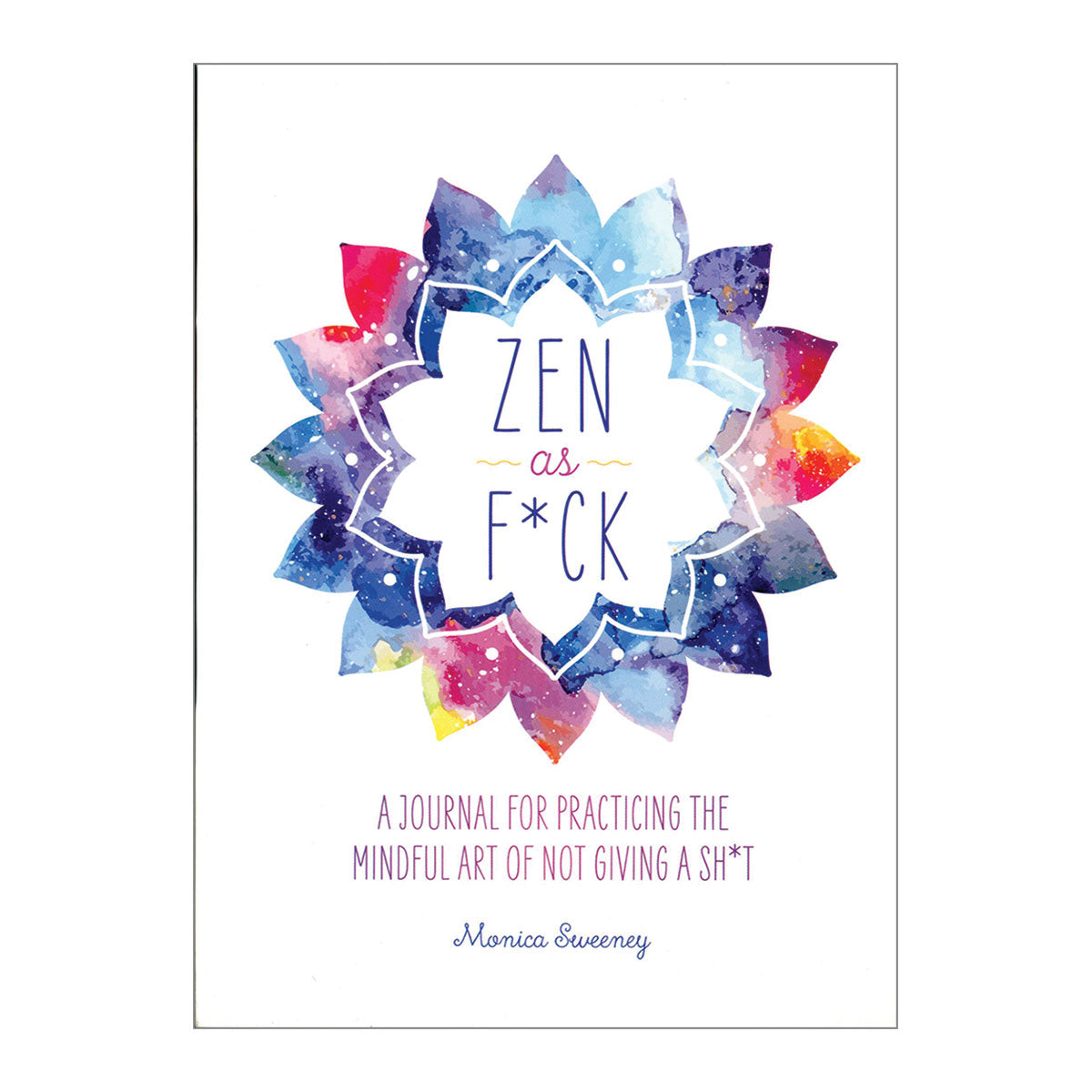Zen as F*ck – Mindfulness & Meditation Guide with Adult Humor and Coloring Fun