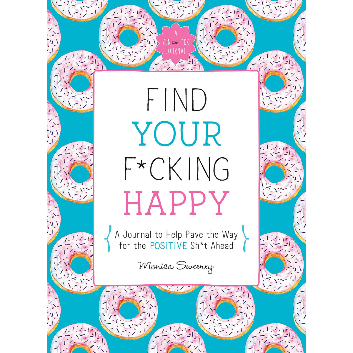Find Your F*cking Happy – Self-Care, Motivation & Adult Coloring Fun Activity