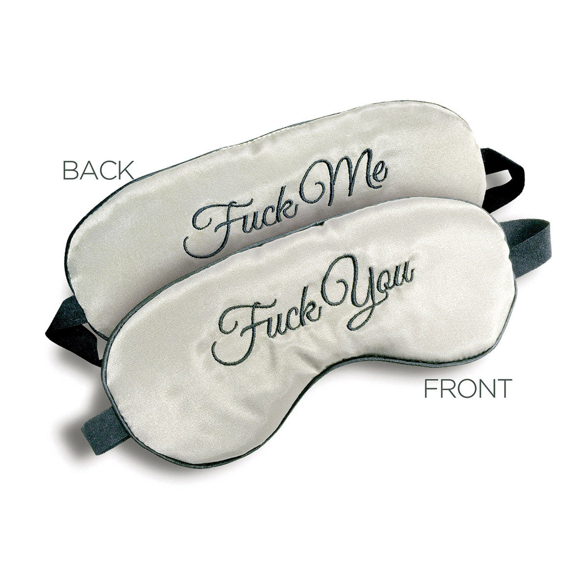 Fuck Me Fuck You Blindfold - Sexy and Playful Blindfold for Intimate Games