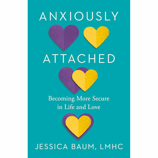 Anxiously Attached - Book on Relationships and Attachment Styles