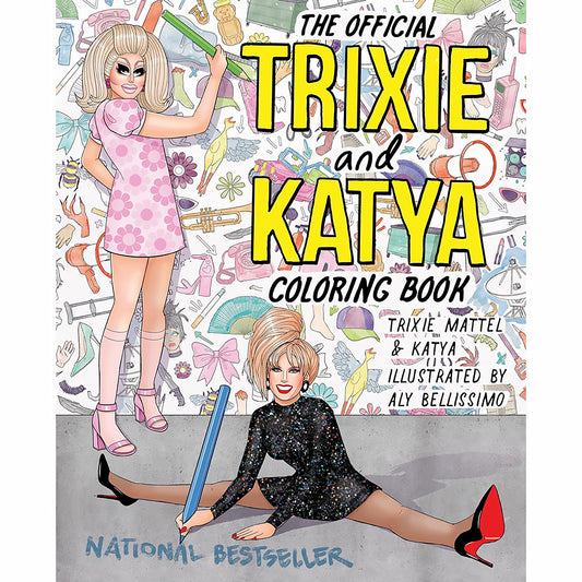 The Official Trixie and Katya Coloring Book – Fun Adult Coloring Book for Fans