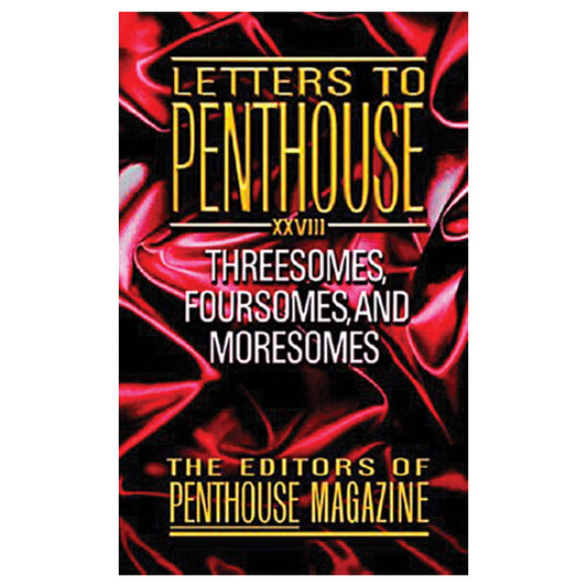 Letters to Penthouse XXVIII - Erotic and Sexy Letters from Penthouse Readers