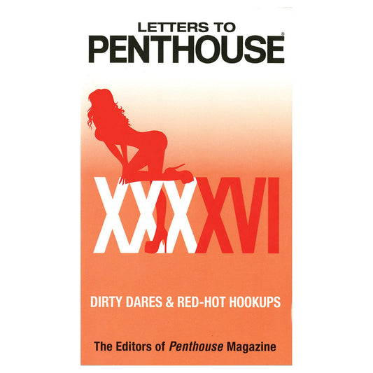 Letters to Penthouse XXXXVI - Intimate and Erotic Reader Letters from Penthouse