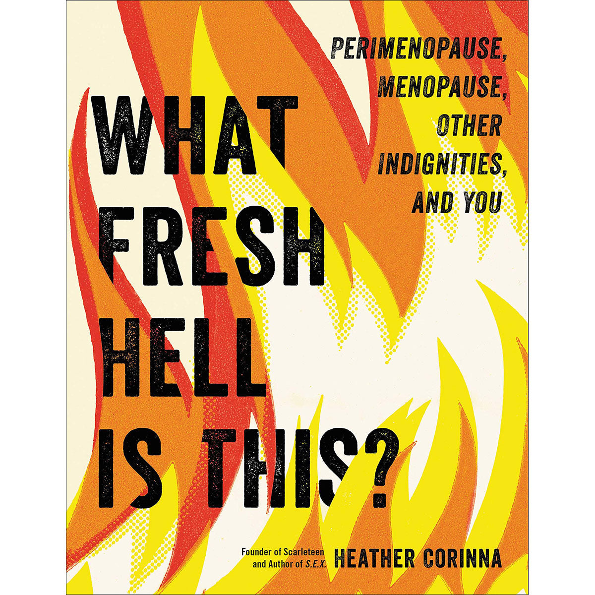 What Fresh Hell Is This? – Relationship Humor & Sexuality Insights Book