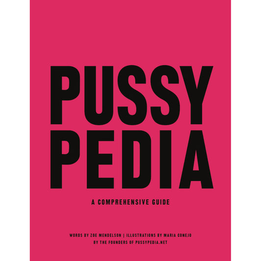 Pussypedia – Comprehensive Guide to Female Anatomy & Sexual Pleasure