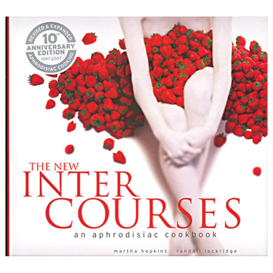 Intercourses Cookbook – Erotic Recipes, Aphrodisiacs & Romantic Dining Ideas