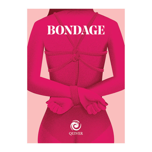 Bondage Mini Book – Intro to Safe, Sexy BDSM & Rope Play Guide