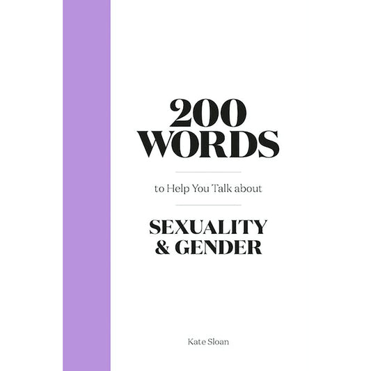 200 Words to Help You Talk About Sexuality & Gender – Inclusive Guidebook