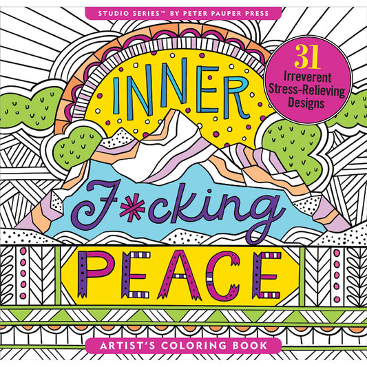 Inner F*cking Peace Coloring Book - Stress Relief & Fun Adult Coloring