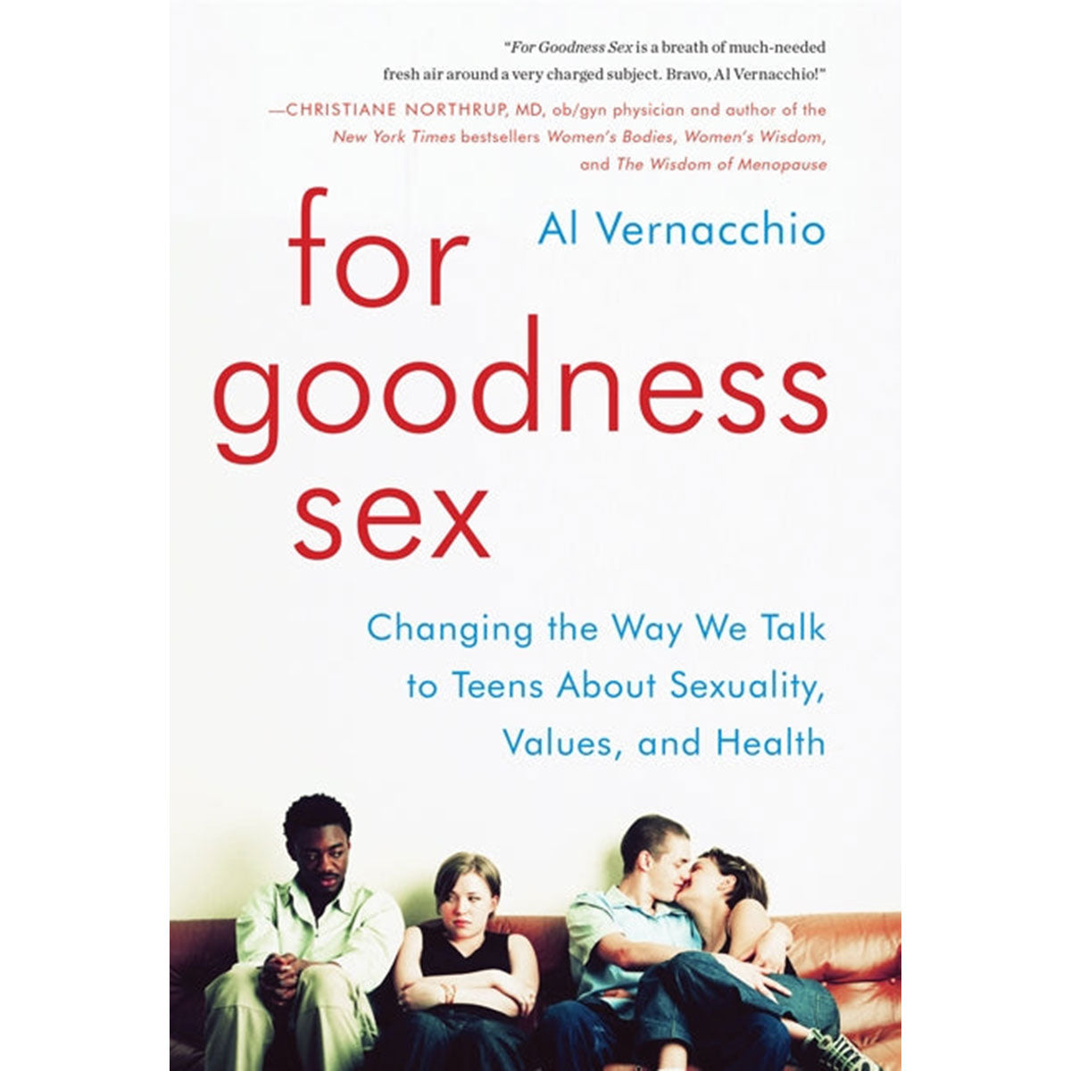 For Goodness Sex - Guide to Healthy Sexuality, Wellness & Intimacy