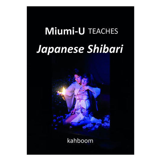 Miumi-U Teaches Japanese Shibari – Erotic Rope Bondage, Instructional Guide