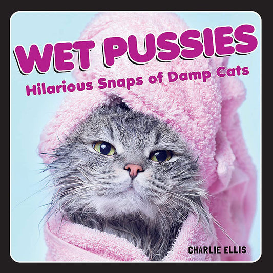 Wet Pussies – Erotic Art, Adult Humor & Sensual Coloring Book for Grown-Ups