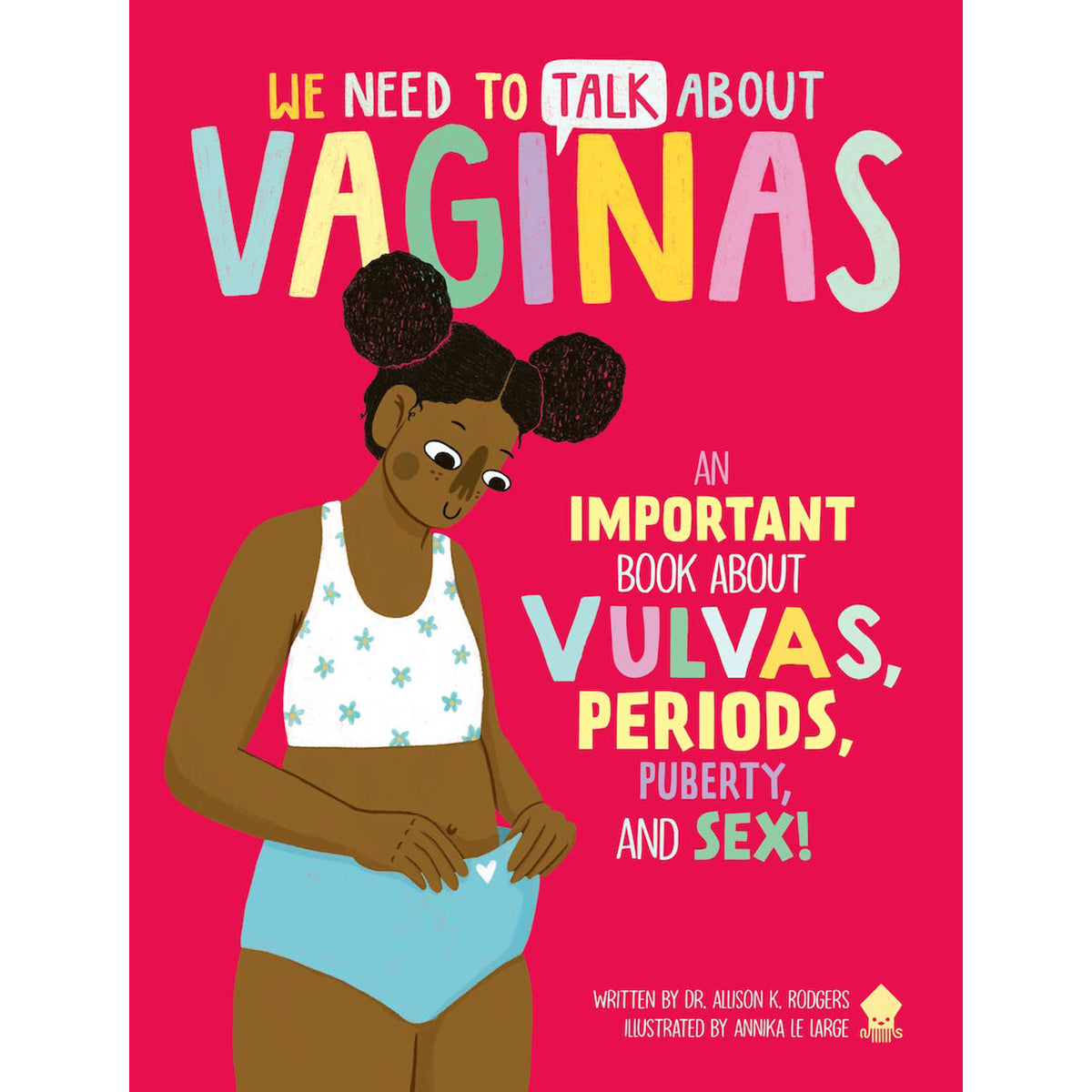 We Need to Talk About Vaginas – Women's Health, Sexuality & Empowerment Book