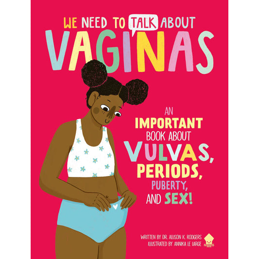 We Need to Talk About Vaginas – Women's Health, Sexuality & Empowerment Book