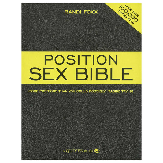 Position Sex Bible - Ultimate Guide to Exciting and New Positions for Couples