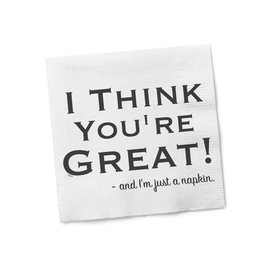 Twisted Wares I Think You're Great Napkins - Humorous Fun Party Napkins